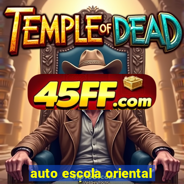 auto escola oriental